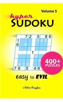 Hyper SuDoKu Easy to Evil: 400+ Puzzles(5 Hypersudoku Easy to Evil: 400+ Puzzles)