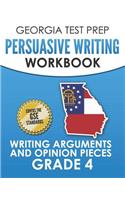 Georgia Test Prep Persuasive Writing Workbook Grade 4