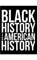 Black History Is American History: A Dot Grid Journal