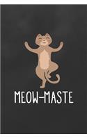 Meow Maste: Blank Lined Journal College Ruled Notebook Cat Yoga Lover Yogi Gift