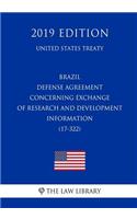 Brazil - Defense Agreement Concerning Exchange of Research and Development Information (17-322) (United States Treaty)