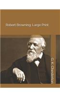 Robert Browning: Large Print