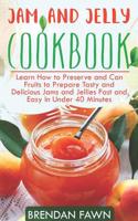 Jam and Jelly Cookbook