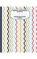 Primary Composition Notebook Midline Story Paper Journal: Rainbow Waves Notebook For Grades K-2 - Picture Space - Dashed Midline Paper - Early Childhood Kindergarten Book For Kids