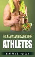 The New Vegan Recipes for Athletes