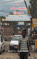 Miraculous Escape and Selected Writings on Jewish Themes