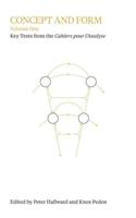 Concept and Form, Volume 1: Selections from the Cahiers Pour L'Analyse (Vol. 1)