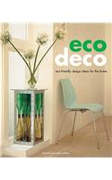 Eco Deco: Eco-friendly Design Ideas for the Home