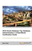 Oracle Database 11g Administration I Certification Guide