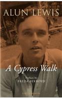 Cypress Walk. Letters from Alun Lewis to Freda Aykroyd