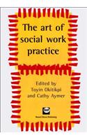 The Art of Social Work Practice