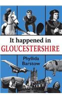 It Happened in Gloucestershire