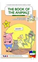 The Book of The Animals - Episode 1 (English-French) [Second Generation]
