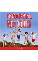 My Body Is Mine, Not Yours! Part 2