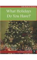 What Holidays Do You Have?