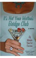 It's Not Your Mother's Bridge Club