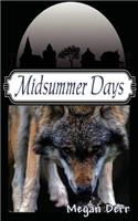 Midsummer Days