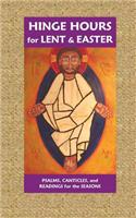 Hinge Hours for Lent and Easter