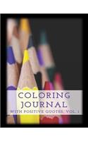 Coloring Journal with Positive Quotes, Vol. 1