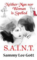 Neither Man Nor Woman is Spelled S.A.I.N.T.