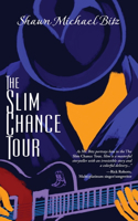 Slim Chance Tour
