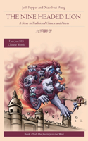 Nine Headed Lion: A Story in Traditional Chinese and Pinyin