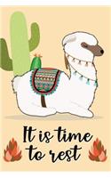 It is time to rest (Alpaca Journal, Diary, Notebook)