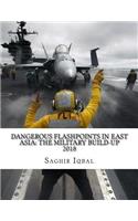 Dangerous Flashpoints in East Asia