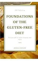 Foundations Of The Gluten-Free Diet