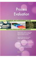 Process Evaluation Complete Self-Assessment Guide