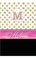 Melissa: Personalized Lined Journal Diary Notebook 150 Pages, 6 X 9 (15.24 X 22.86 CM), Durable Soft Cover