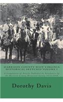 Harrison County West Virginia Historical Sketches Volume 1