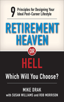 Retirement Heaven or Hell