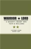 Warrior Lord: A soldier's story of faith, resilience, and enduring hope