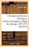 La Communauté Des Chirurgiens de Rouen