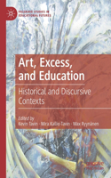 Art, Excess, and Education