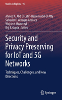 Security and Privacy Preserving for Iot and 5g Networks