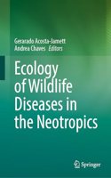 Ecology of Wildlife Diseases in the Neotropics