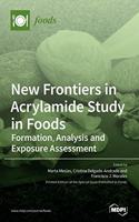 New Frontiers in Acrylamide Study in Foods