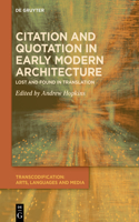 Citation and Quotation in Early Modern Architecture: Lost and Found in Translation