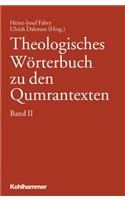 Theologisches Worterbuch Zu Den Qumrantexten. Band 2