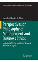 Perspectives on Philosophy of Management and Business Ethics