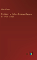 History of the New Testament Canon in the Syrian Church