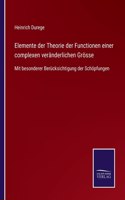 Elemente der Theorie der Functionen einer complexen veränderlichen Grösse
