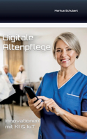 Digitale Altenpflege