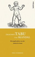 Zwischen Tabu Und Skandal: Hermaphroditen Von Der Antike Bis Heute