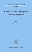 Das Franzosische Arbeitsgericht
