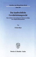 Das Kaufrechtliche Gewahrleistungsrecht