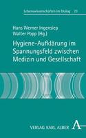 Hygieneaufklarung Im Spannungsfeld Zwischen Medizin Und Gesellschaft