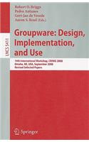 Groupware: Design, Implementation, and Use